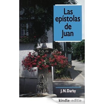 Las epístolas de Juan (Spanish Edition) [Kindle-editie]