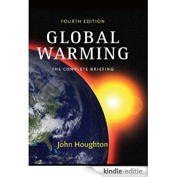 Global Warming: The Complete Briefing [Kindle-editie]