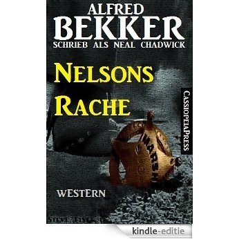 Nelsons Rache (Western) (German Edition) [Kindle-editie]