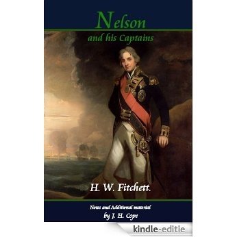 Nelson, and his Captains, with notes and additional material. (English Edition) [Kindle-editie]