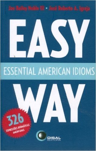 Essential American Idioms. Easy Way