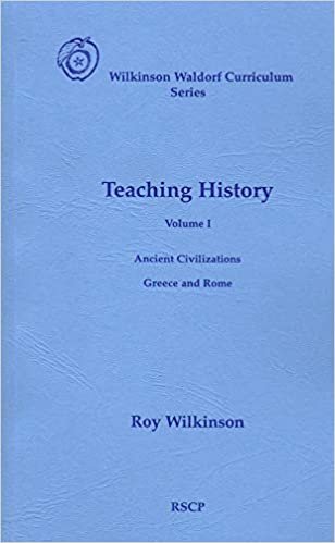 Teaching History: Volume 1: Ancient Civilizations: Greece and Rome