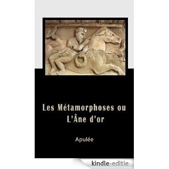 L'Âne d'or ou les Métamorphoses (French Edition) [Kindle-editie]