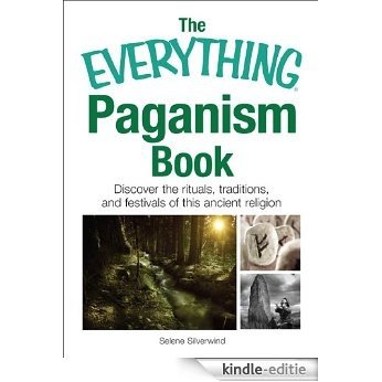 The Everything Paganism Book: Discover the Rituals, Traditions, and Festivals of This Ancient Religion [Kindle-editie] beoordelingen