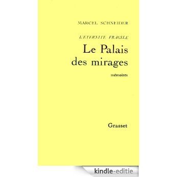 L'éternité fragile T03 : Le palais des mirages (Littérature) (French Edition) [Kindle-editie]