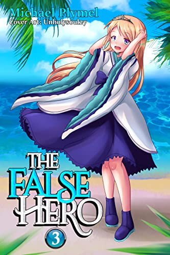 The False Hero, Volume 3 (English Edition)