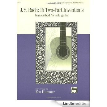 J. S. Bach: 15 Two-Part Inventions Transcribed for Solo Guitar (Alfred's Distinguished Performer) [Kindle-editie]