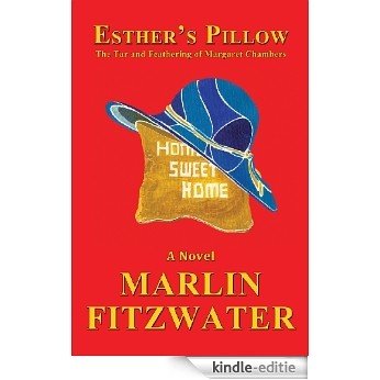 Esther's Pillow: The Tar and Feathering of Margaret Chambers (English Edition) [Kindle-editie]