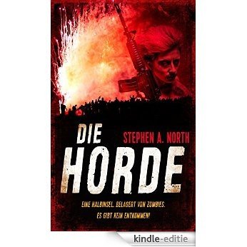 Die Horde: Endzeit-Thriller (German Edition) [Kindle-editie]