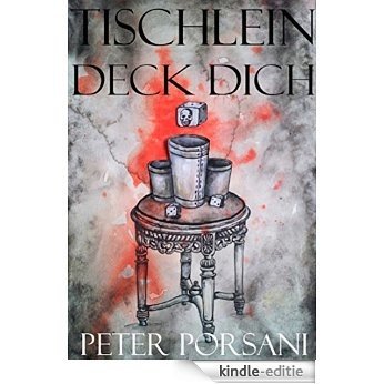 Tischlein deck dich (German Edition) [Kindle-editie]