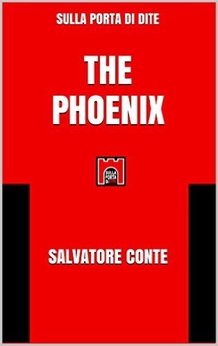 The Phoenix (Sulla Porta di Dite Vol. 27) (Italian Edition)