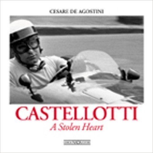 Castellotti. A stolen heart-Castellotti