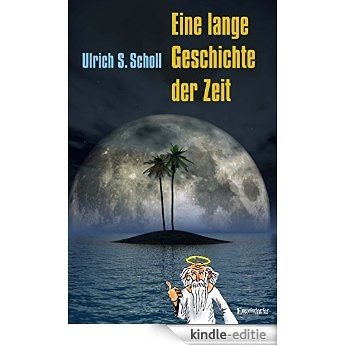 Eine lange Geschichte der Zeit (German Edition) [Kindle-editie] beoordelingen
