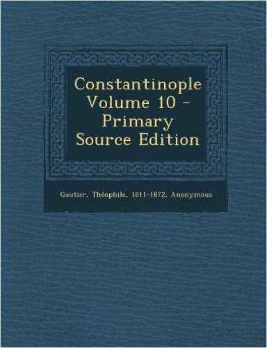 Constantinople Volume 10