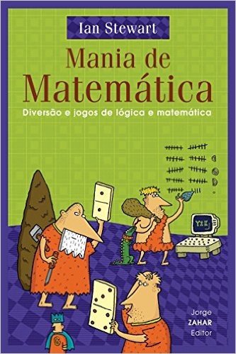Mania de matémática: Diversão e jogos de lógica e matemática