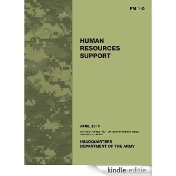FM 1-0 Human Resources Support April 2010 US Army (English Edition) [Kindle-editie]
