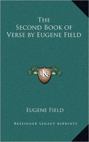 The Second Book of Verse by Eugene Field