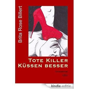 Tote Killer küssen besser (German Edition) [Kindle-editie] beoordelingen