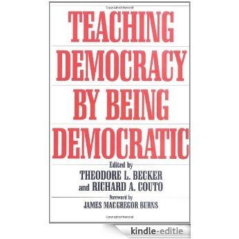 Teaching Democracy by Being Democratic (Praeger Series in Transformational Politics and Political Sc) [Kindle-editie] beoordelingen