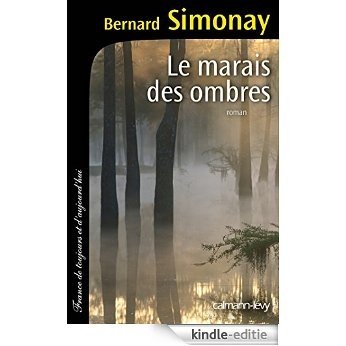 Le Marais des ombres (Cal-Lévy-France de toujours et d'aujourd'hui) (French Edition) [Kindle-editie]
