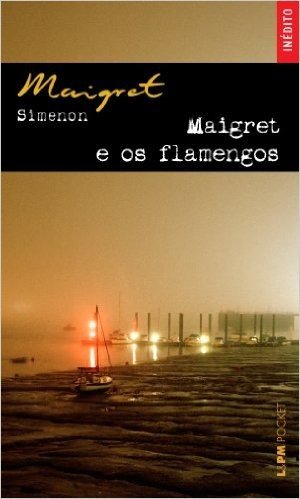 Maigret E Os Flamengos - Coleção L&PM Pocket