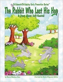 The Rabbit Who Lost His Hop: A Story about Self-Control