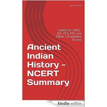 Ancient Indian History - NCERT Summary: Useful for UPSC , SSC, PCS, PSC and Other Competitive Exams (English Edition) [Kindle-editie] beoordelingen