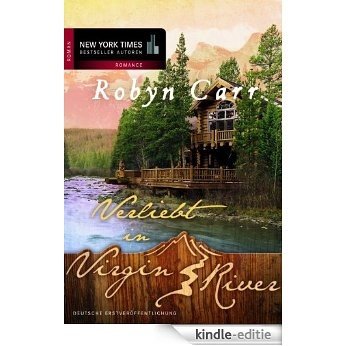Verliebt in Virgin River (German Edition) [Kindle-editie]