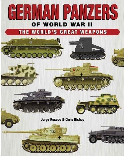 German Panzers of World War II: The World's Great Weapons