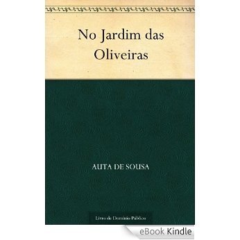 No Jardim das Oliveiras [eBook Kindle]