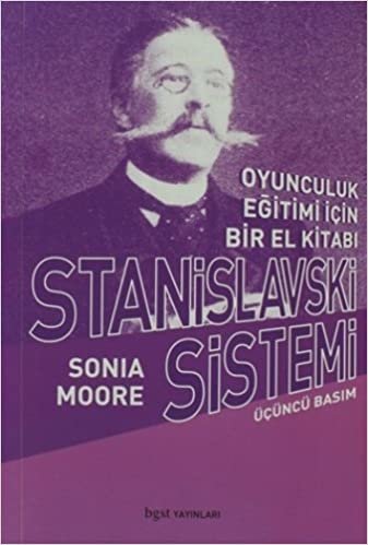 indir Stanislavski Sistemi: Oyunculuk Eğitimi İçin Bir El Kitabı