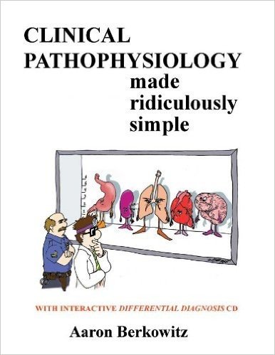 Pathophysiology Made Ridiculously Simple [With CD-ROM]