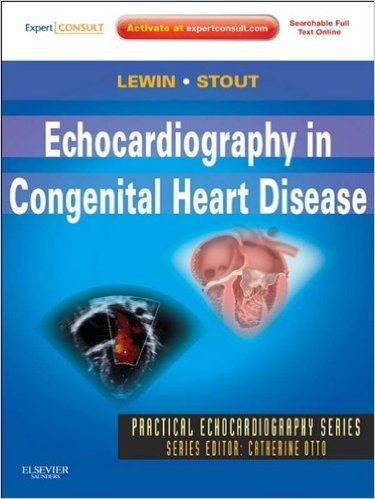 Echocardiography in Congenital Heart Disease (Practical Echocardiography)