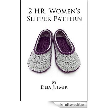 2 Hour Slipper Crochet Pattern (English Edition) [Kindle-editie]