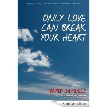 Only Love Can Break Your Heart (English Edition) [Kindle-editie]