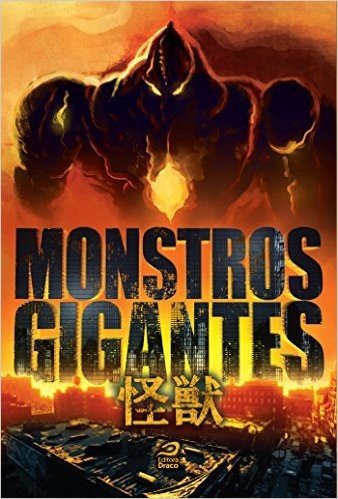 Monstros Gigantes. Kaiju