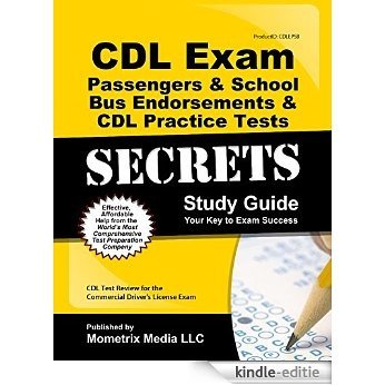 CDL Exam Secrets - Passengers & School Bus Endorsement Study Guide: CDL Test Review for the Commercial Driver's License Exam (English Edition) [Kindle-editie]