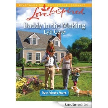 Daddy in the Making (New Friends Street) [Kindle-editie]
