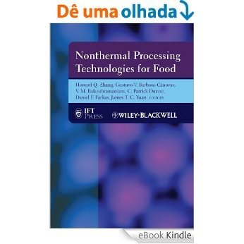 Nonthermal Processing Technologies for Food (Institute of Food Technologists Series) [eBook Kindle]