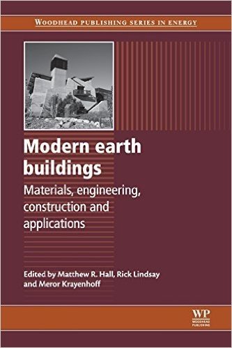 Modern Earth Buildings: Materials, Engineering, Constructions and Applications