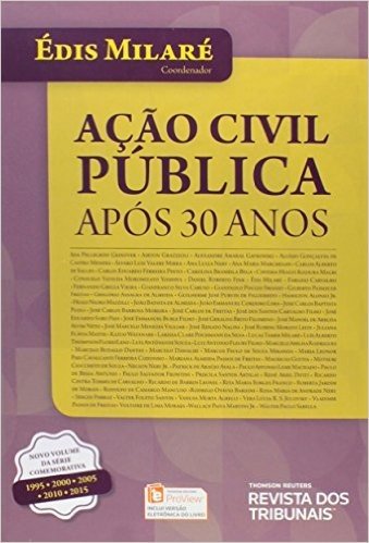 Ação Civil Pública. Após 30 Anos