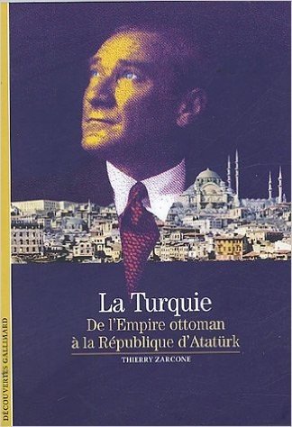 La Turquie: De l'Empire ottoman à la République d'Atatürk