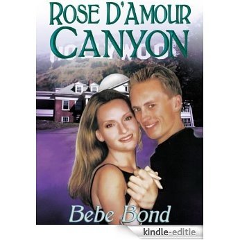 Rose D'Amour Canyon (English Edition) [Kindle-editie]