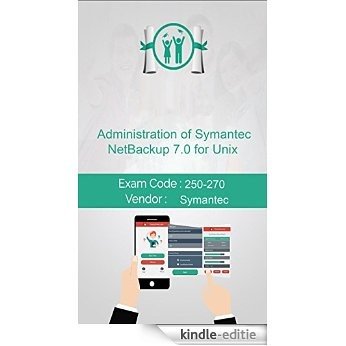Symantec 250-270 Exam: Administration of Symantec NetBackup 7.0 for Unix (English Edition) [Kindle-editie] beoordelingen