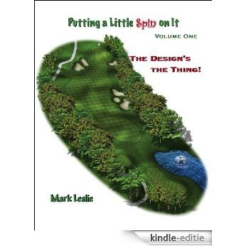 Putting a Little Spin on It: The Design's the Thing! (English Edition) [Kindle-editie]