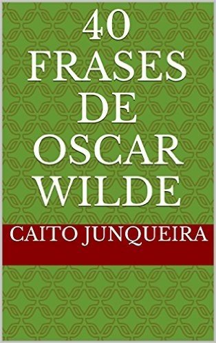 40 Frases de Oscar Wilde