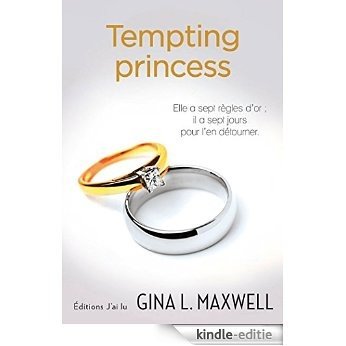 Tempting princess (SEMI-POCHE LITT) [Kindle-editie]