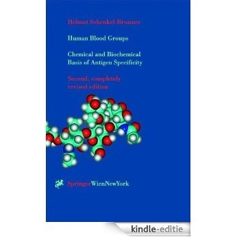 Human Blood Groups: Chemical and Biochemical Basis of Antigen Specificity [Kindle-editie]