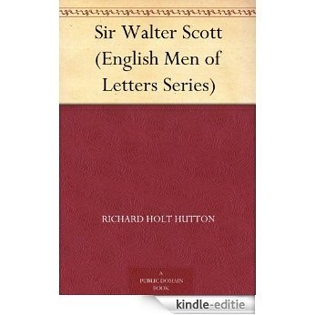 Sir Walter Scott (English Men of Letters Series) (English Edition) [Kindle-editie]