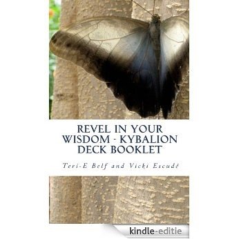 Revel in your Wisdom - Kybalion Deck Booklet (English Edition) [Kindle-editie]